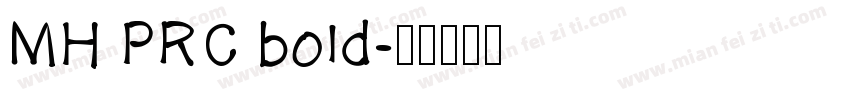 MH PRC bold字体转换